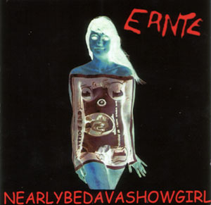 Ernte - Album - Nearly bedava Showgirl